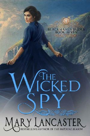 [Blackhaven Brides 07] • The Wicked Spy (Blackhaven Brides Book 7)